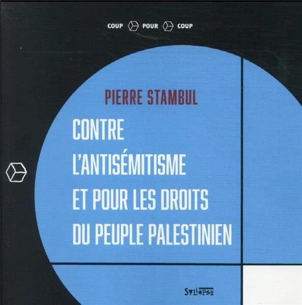 Contre l'antisémitisme et pour les droits du peuple palestinien