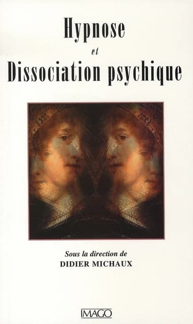 Hypnose et dissociation psychique