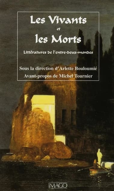 Les vivants et les morts : littératures de l'entre-deux mondes