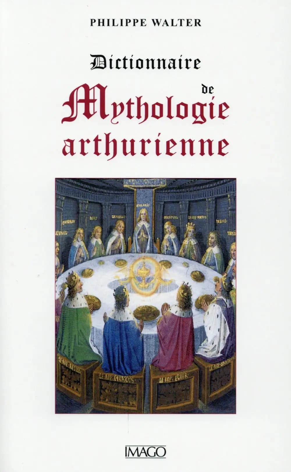Dictionnaire de mythologie arthurienne