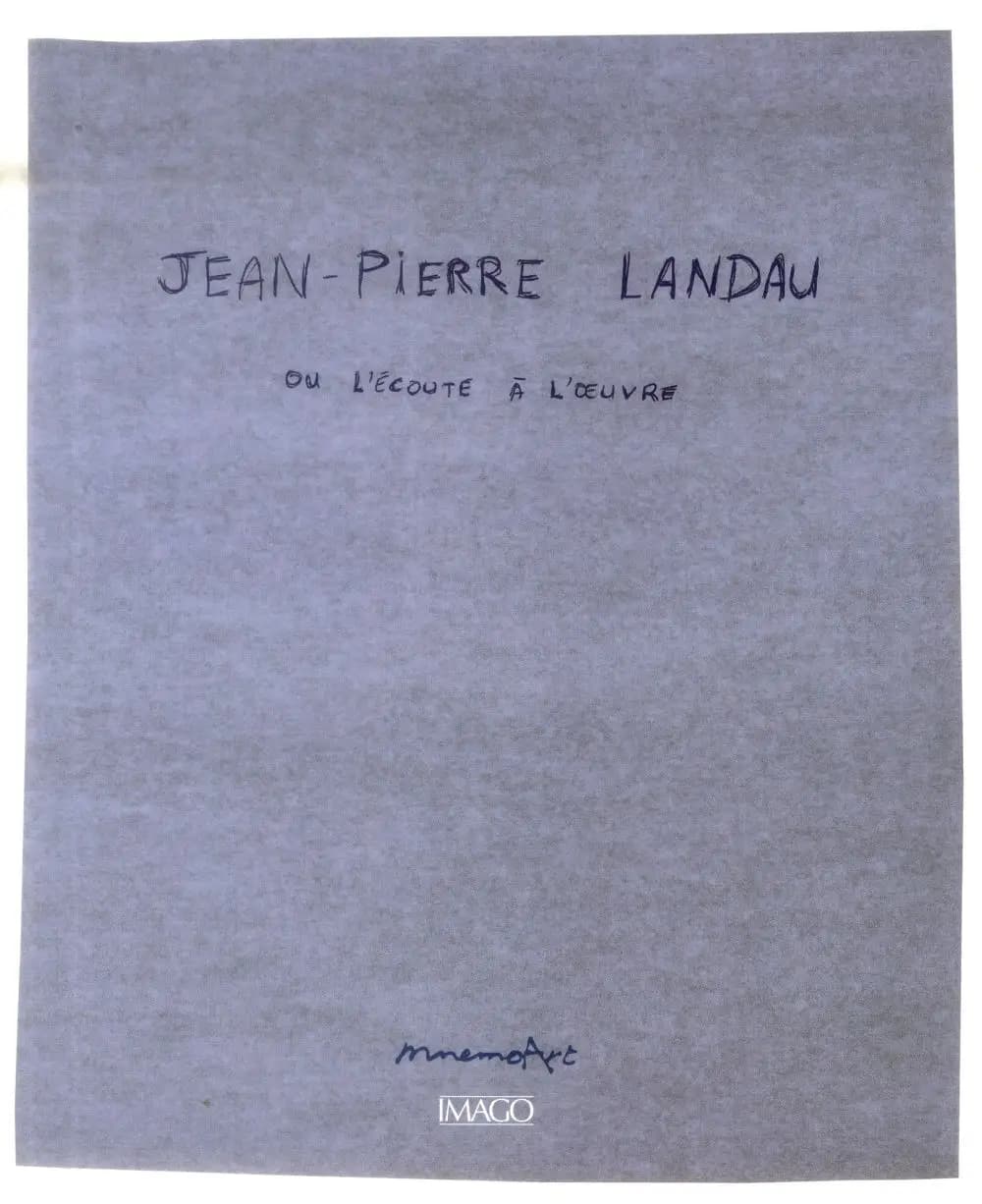 Jean-Pierre Landau ou L'écoute à l'oeuvre