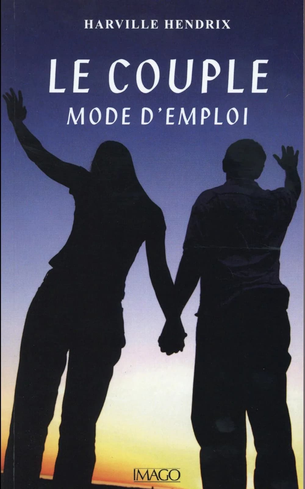Le couple, mode d'emploi (4e édition)