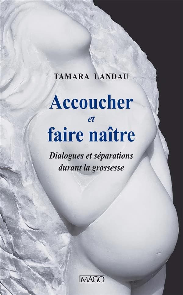 Accoucher et faire naître : dialogues et séparations durant la grossesse