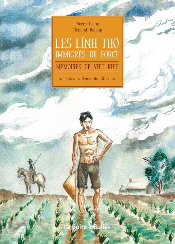 Les Lἰnh Thợ : immigrés de force : mémoires de Viet Kieu