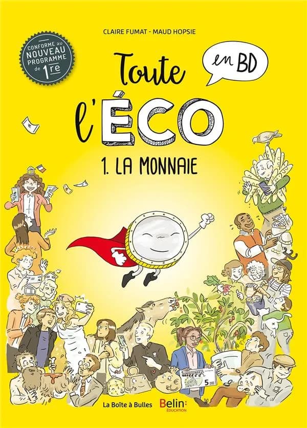 Toute l'éco en BD. 1, La monnaie