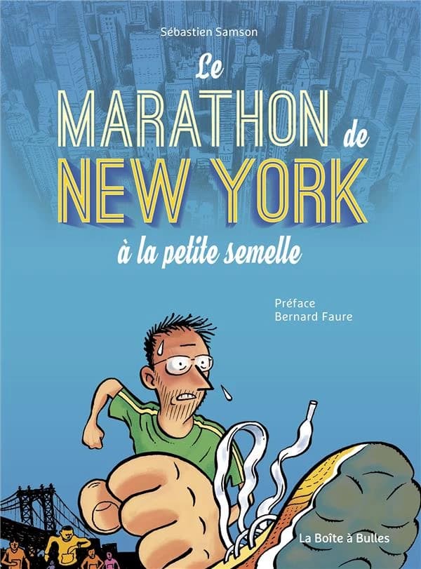 Le marathon de New York à la petite semelle (3e éd.) Sébastien Samson