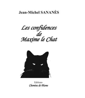Les confidences de Maxime le chat : poésie