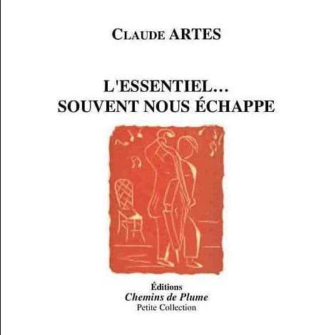 L'essentiel souvent nous échappe : poésie