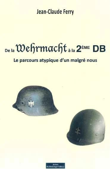 De la Wehrmacht à la 2e DB : le parcours atypique d'un malgré-nous