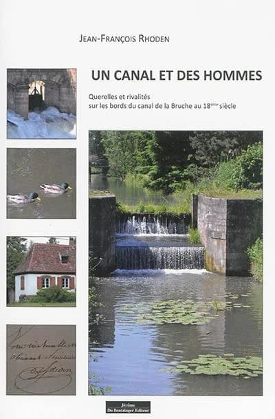 Un canal et des hommes : querelles et rivalités sur les bords du canal de la Bruche au 18ème siècle