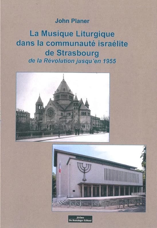 La musique liturgique dans la communauté israélite de Strasbourg de la Révolution jusqu'en 1955