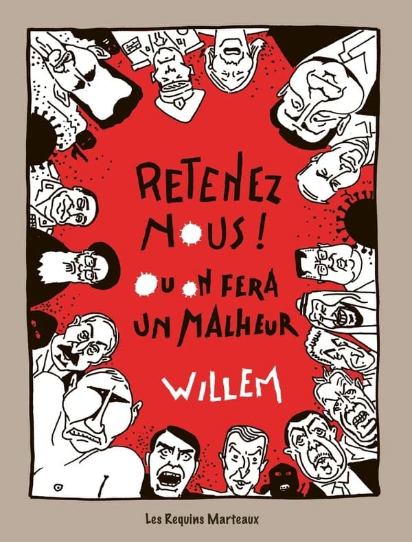 Retenez-nous ! Ou on fera un malheur