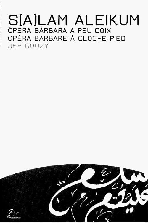 S(a)lam aleikum : òpera bàrbara a peu coix