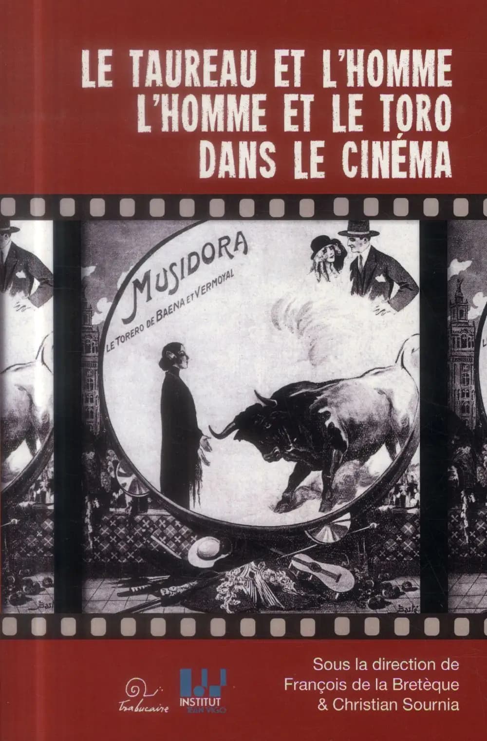 Le taureau et l'homme, l'homme et le toro dans le cinéma