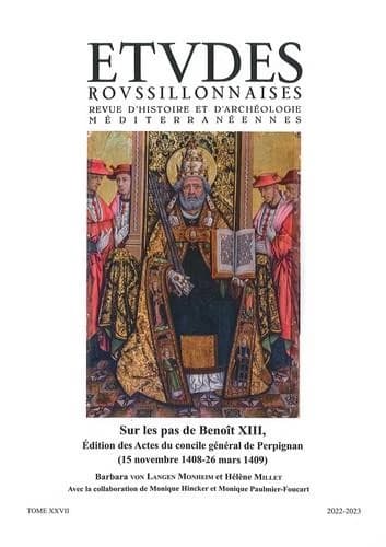 Sur le pas de Benoît XIII: : édition des actes du concile général de Perpignan : (15 novembre 1408-26 mars 1409)