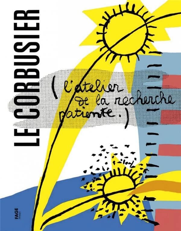 L'atelier de la recherche patiente ([Reproduction en fac-similé]) textes et planches de Le Corbusier ; préface de Maurice Jardot ; [texte liminaire, Guillemette Morel Journel]