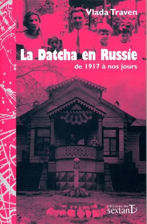 La datcha en Russie : de 1917 à nos jours