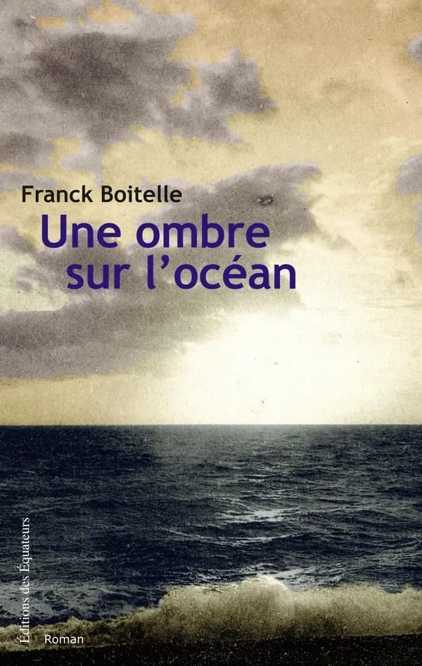 Une ombre sur l'océan : roman