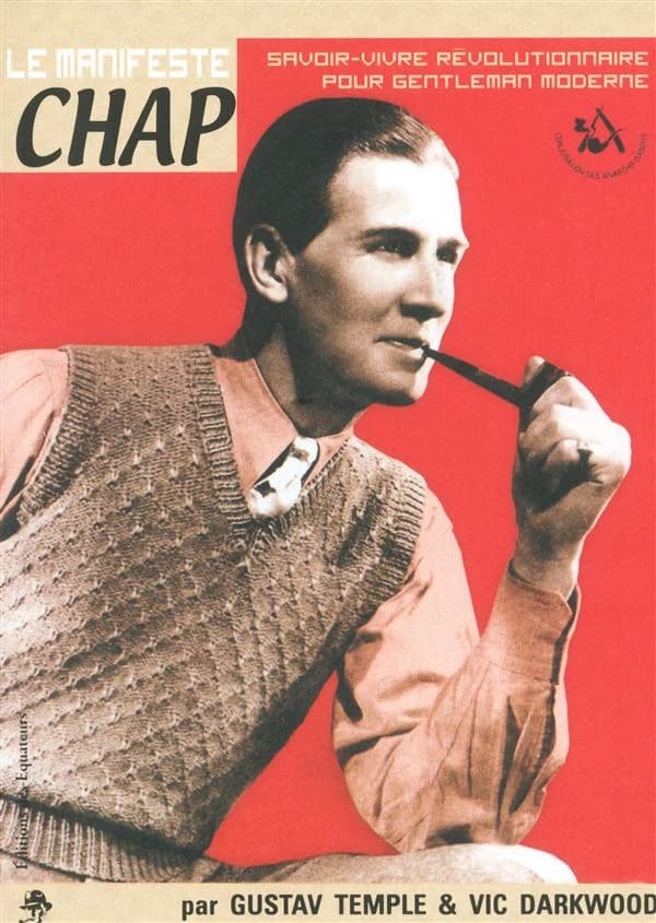 Le manifeste Chap : Savoir-vivre Révolutionnaire pour Gentleman moderne