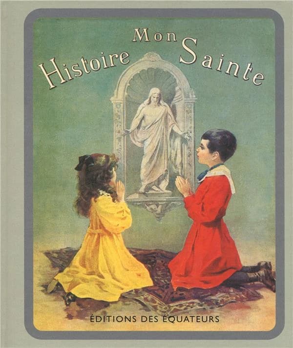 Mon histoire sainte : album illustré de 106 gravures et de quatre planches en couleur ([Reproduction en fac-similé]) mademoiselle H. S. Brés