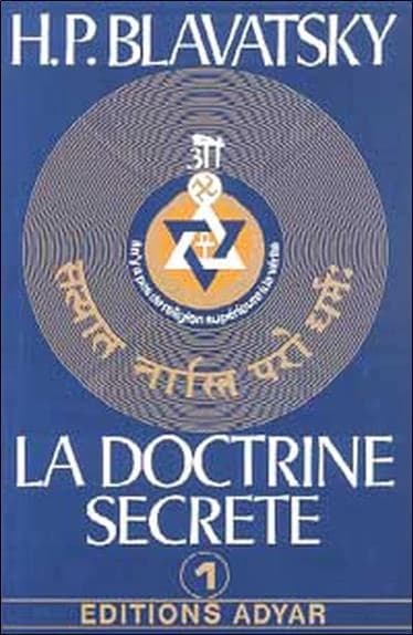La Doctrine secrète. 1. 1, Cosmogenèse. Évolution cosmique, stances de Dzyan (8 éd.)
