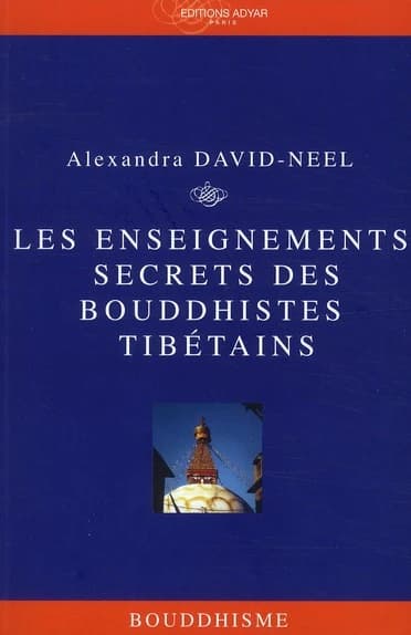 Les Enseignements secrets des bouddhistes tibétains : la vue pénétrante