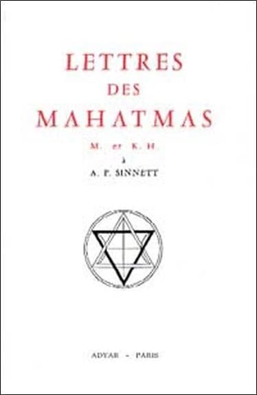 Lettres des Mahatmas M. et K.H. à A.P. Sinnett (2e éd.) trancrites et compilées par A.T. Barker