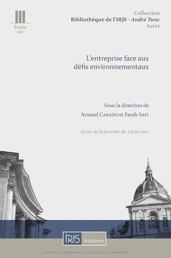 L'entreprise face aux défis environnementaux : actes du colloque du 3 juin 2021