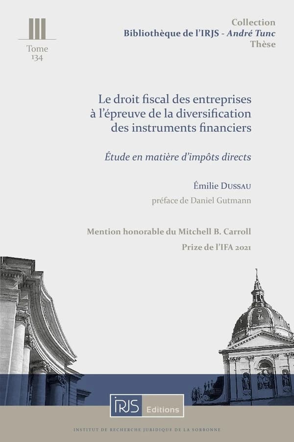 Le droit fiscal des entreprises à l'épreuve de la diversification des instruments financiers : étude en matière d'impôts directs