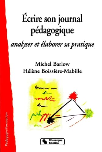 Écrire son journal pédagogique : analyser et élaborer sa pratique