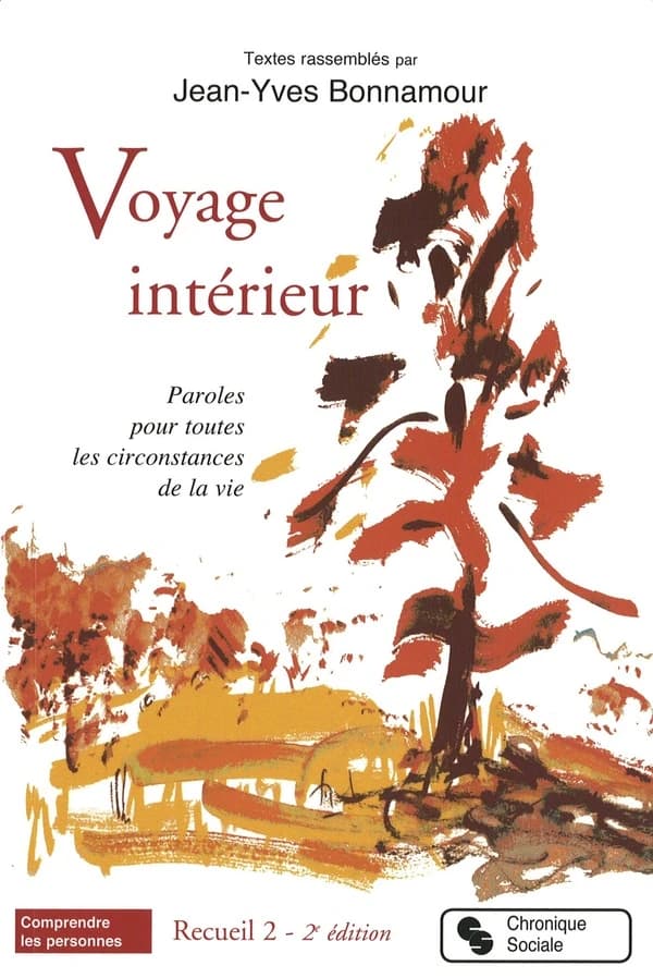 Voyage intérieur : paroles pour toutes les circonstances de la vie. Recueil 2