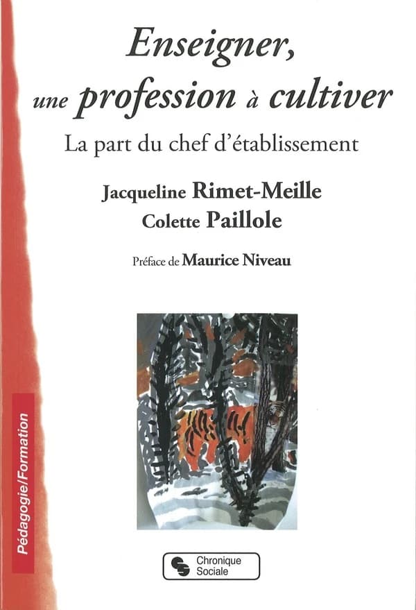 Enseigner, une profession à cultiver : la part du chef d'établissement