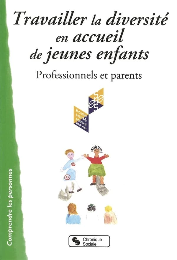 Travailler la diversité en accueil de jeunes enfants : professionnels et parents
