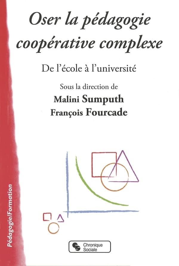 Oser la pédagogie coopérative complexe : de l'école à l'université