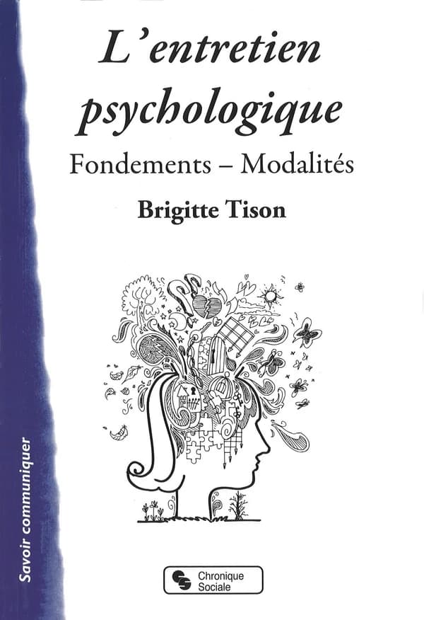 L'entretien psychologique : fondements-modalités