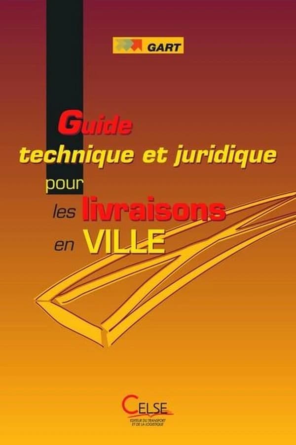 Guide technique et juridique pour les livraisons en ville