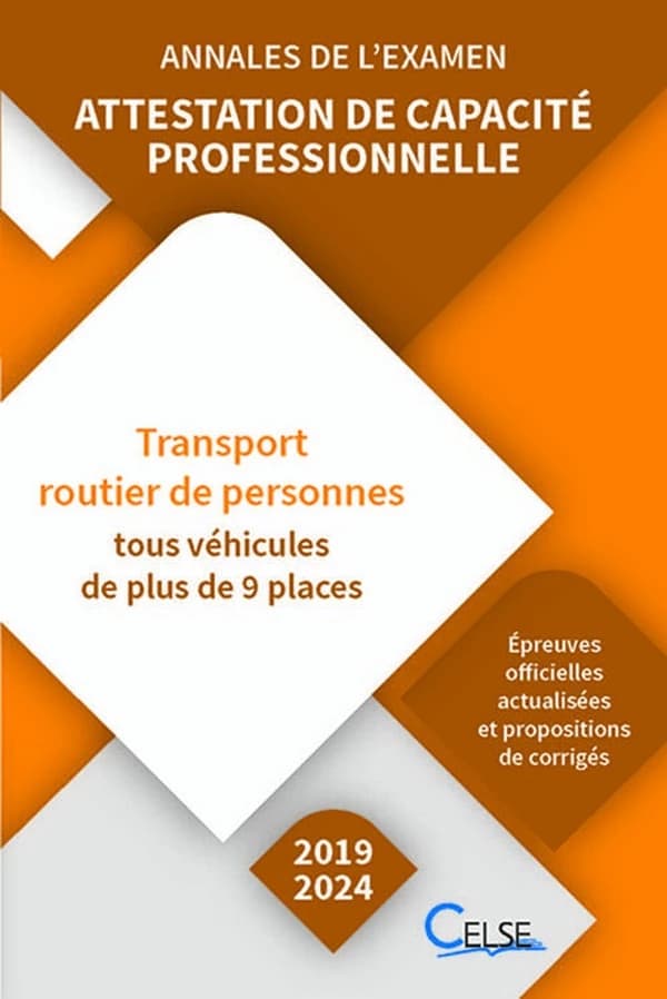 Attestation de capacité professionnelle : annales de l'examen : transport routier de personnes, tous véhicules de plus de 9 places (4e éd.) [AFTRAL, Apprendre et se former en transport et logistique] ; en collaboration avec Gilles Merilhou,... et Pierre C