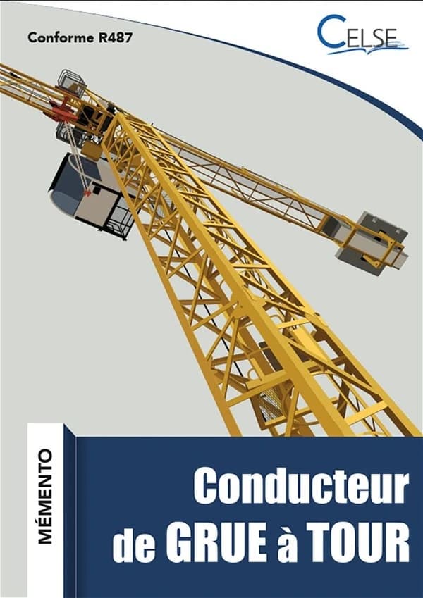 Conducteur de grue à tour : mémento : conforme R487