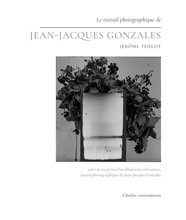 Le travail photographique de Jean-Jacques Gonzales
