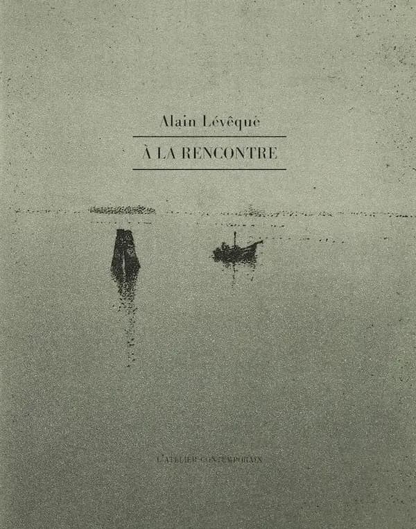 À la rencontre : carnets & essais sur des peintres, 2003-2020