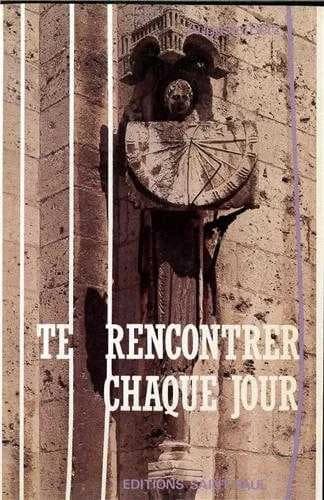 Te rencontrer chaque jour, Tome 1