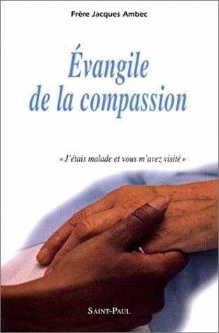 Évangile de la compassion : "J'étais malade et vous m'avez visité", Matthieu 25,36