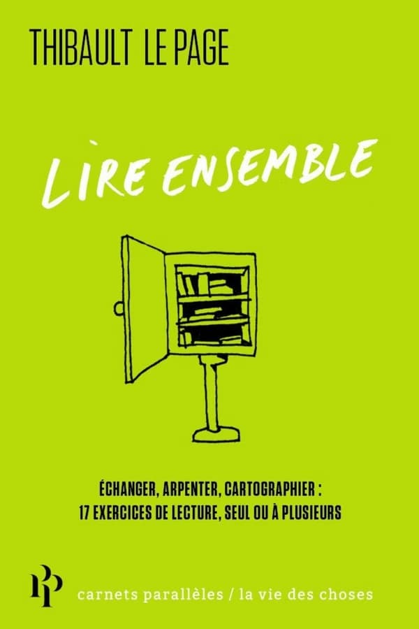 Lire ensemble : échanger, arpenter, cartographier. 17 exercices de lecture, seul ou à plusieurs : Lire ensemble : échanger, arpenter, cartographier : 17 exercices de lecture, seul ou à plusieurs