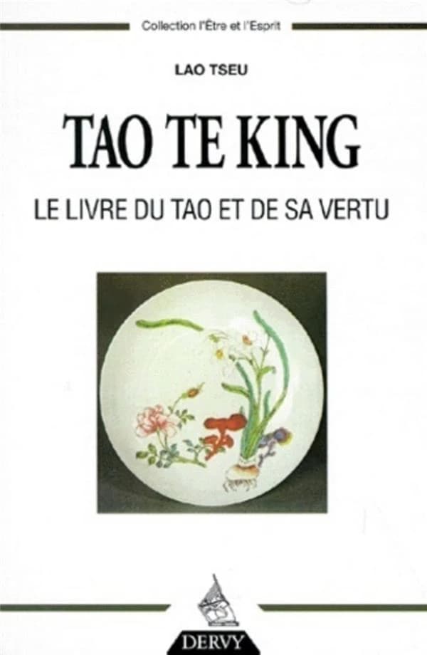 Tao te king : le livre du tao et de sa vertu