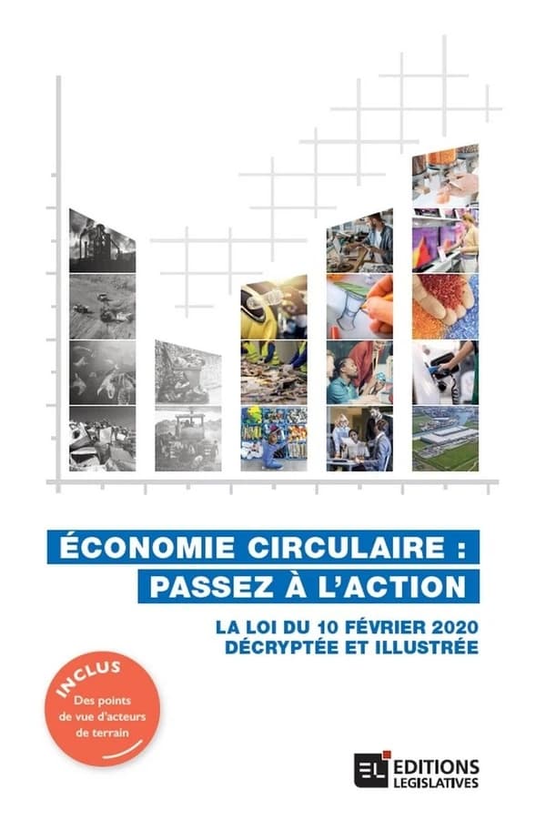 Économie circulaire, passez à l'action : la loi du 10 février 2020 décryptée et illustrée