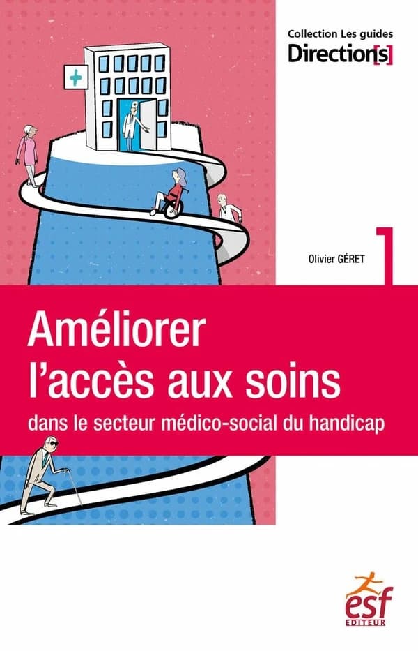 Améliorer l'accès aux soins dans le secteur médico-social du handicap