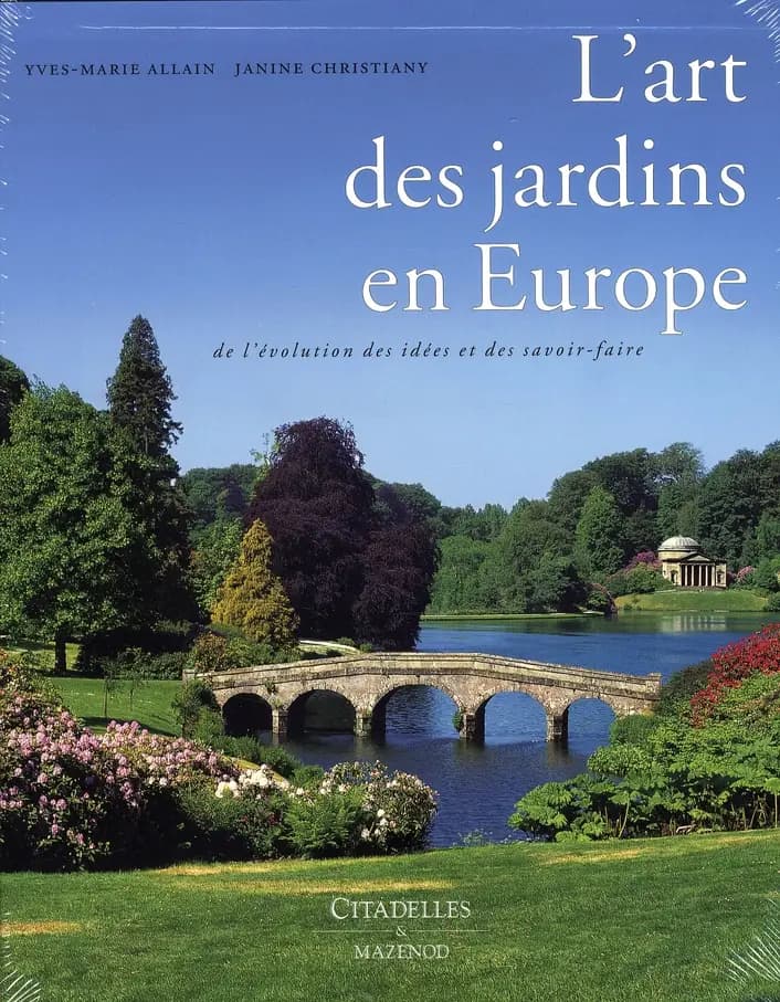 L'art des jardins en Europe : de l'évolution des idées et des savoir-faire