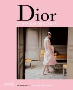 Dior et ses décorateurs : Victor Grandpierre, Georges Geffroy et le New Look