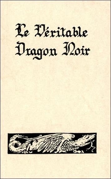 Le Véritable Dragon noir : Les Forces infernales soumises à l'homme