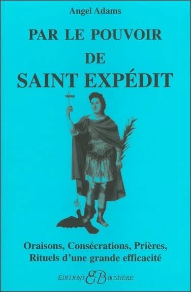 Par le pouvoir de saint Expédit